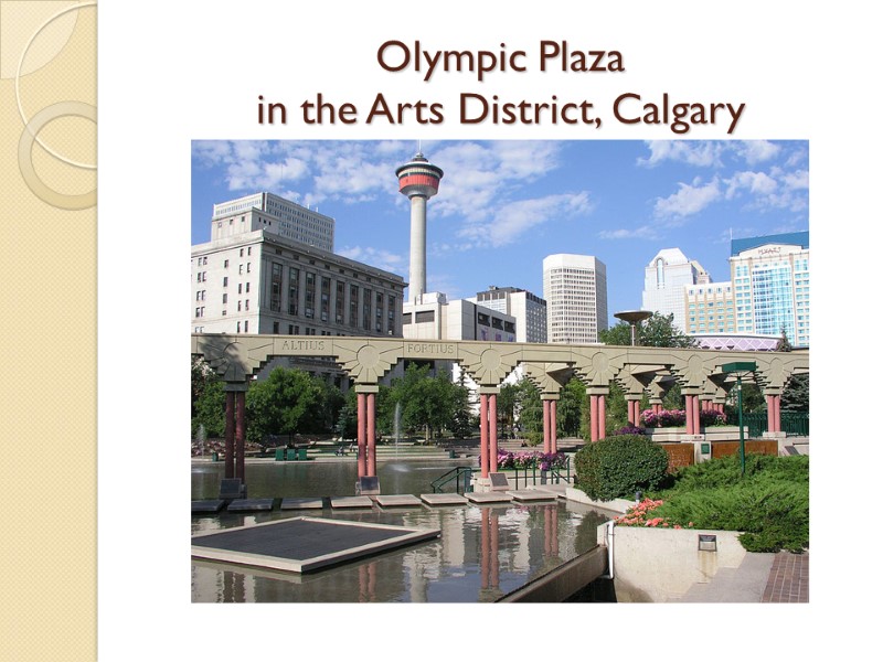 Olympic Plaza  in the Arts District, Calgary
